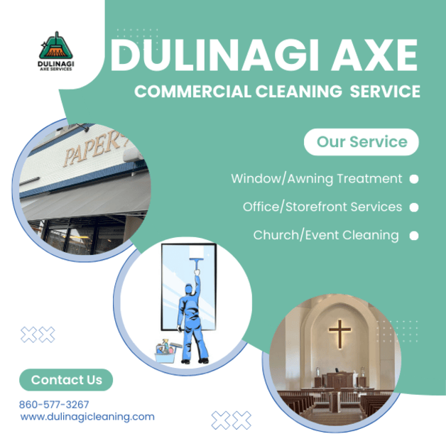 Dulinagi Axe commercial cleaning service promotional graphic featuring services for window/awning treatment, office/storefront cleaning, and church/event cleaning, with contact information and a visual of a cleaner at work.
